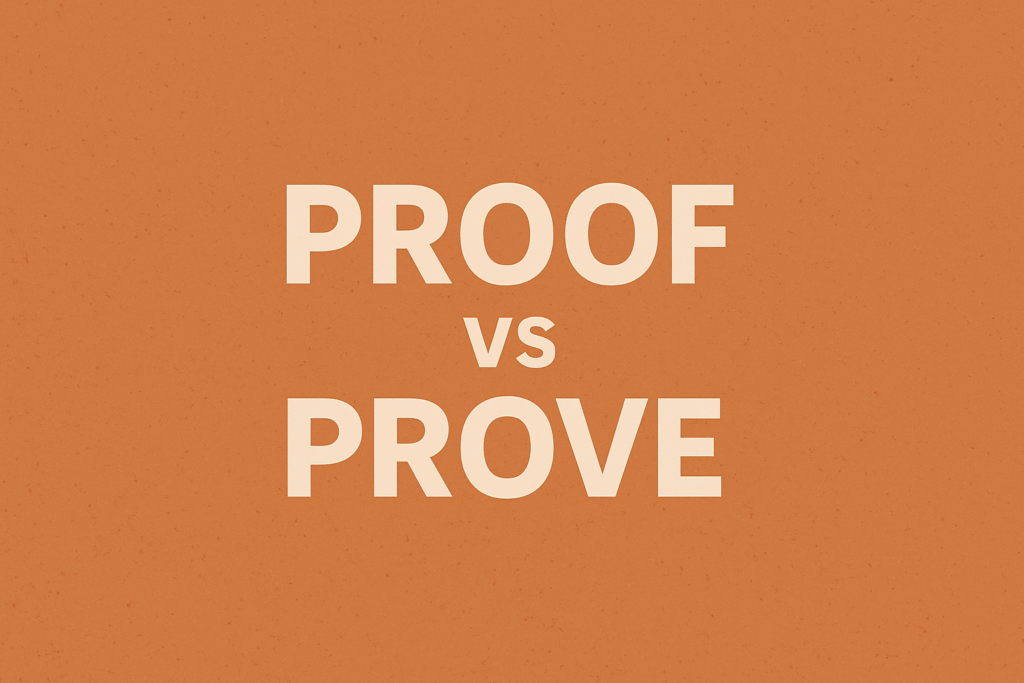 Proof vs Prove
